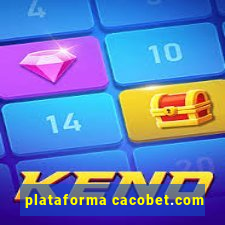 plataforma cacobet.com